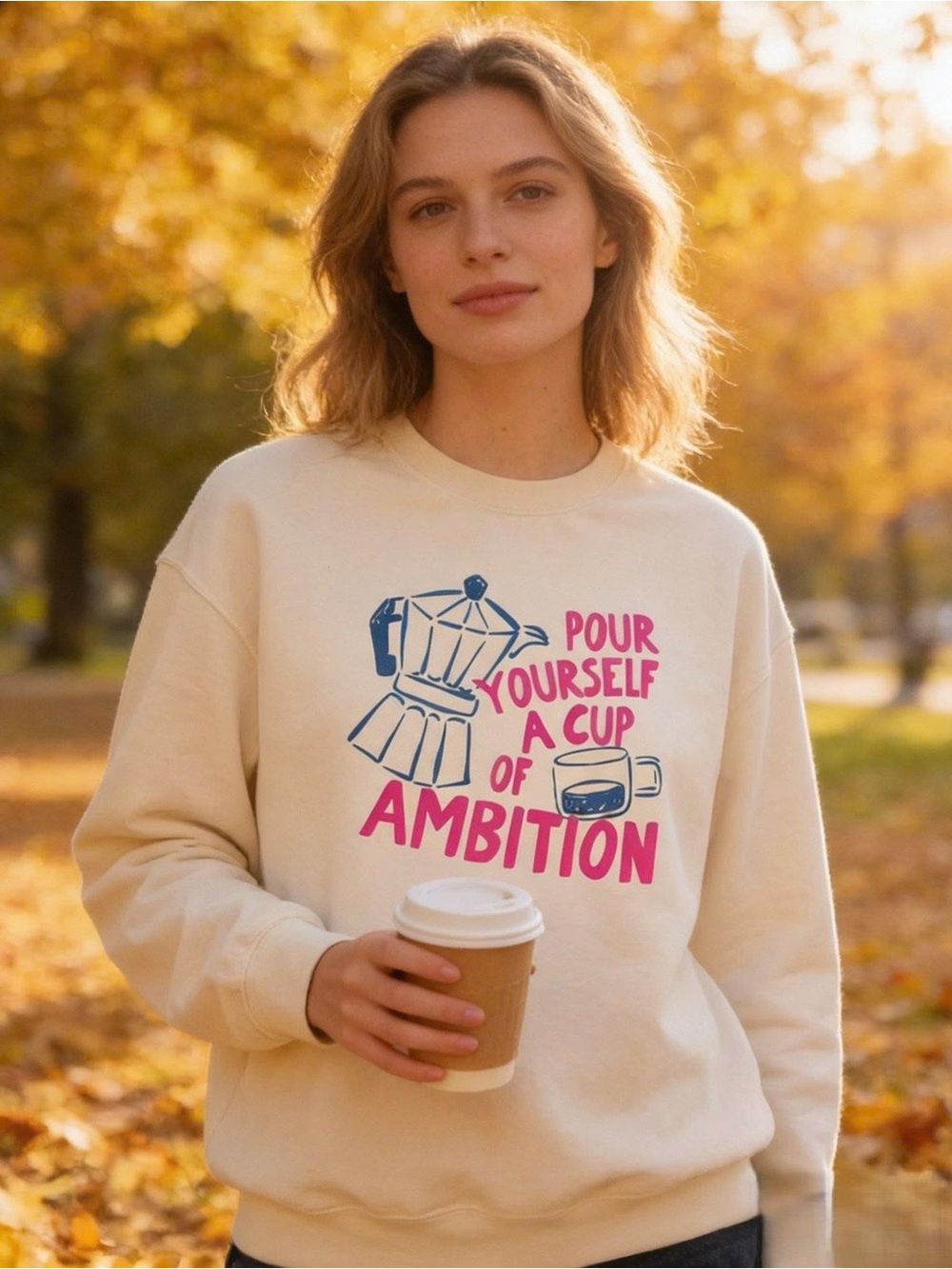 Pour Yourself A Cup Of Ambition Sweatshirt Coffee Lover Fall Crewneck